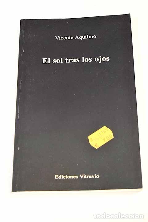 Libros: El sol tras los ojos.- Aquilino, Vicente - Foto 1