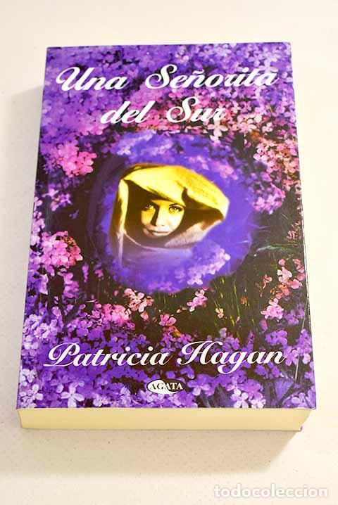 Libros: Una se&ntilde;orita del sur.- Hagan, Patricia - Foto 1