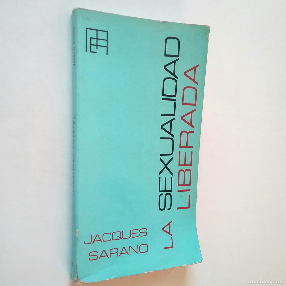Libros: Jacques Sarano - La sexualidad liberada - Foto 1