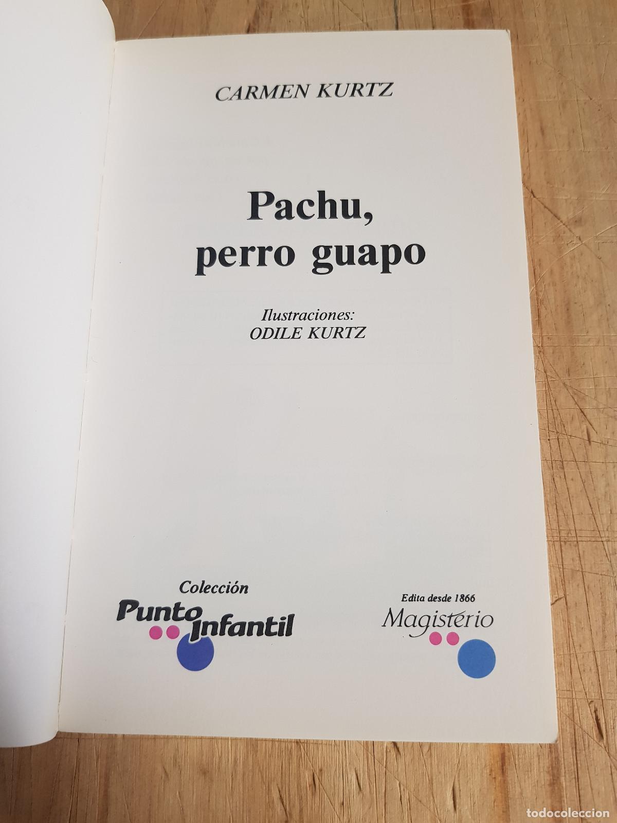 Libros: Pachu perro guapo - Carmen Kurtz - Foto 3