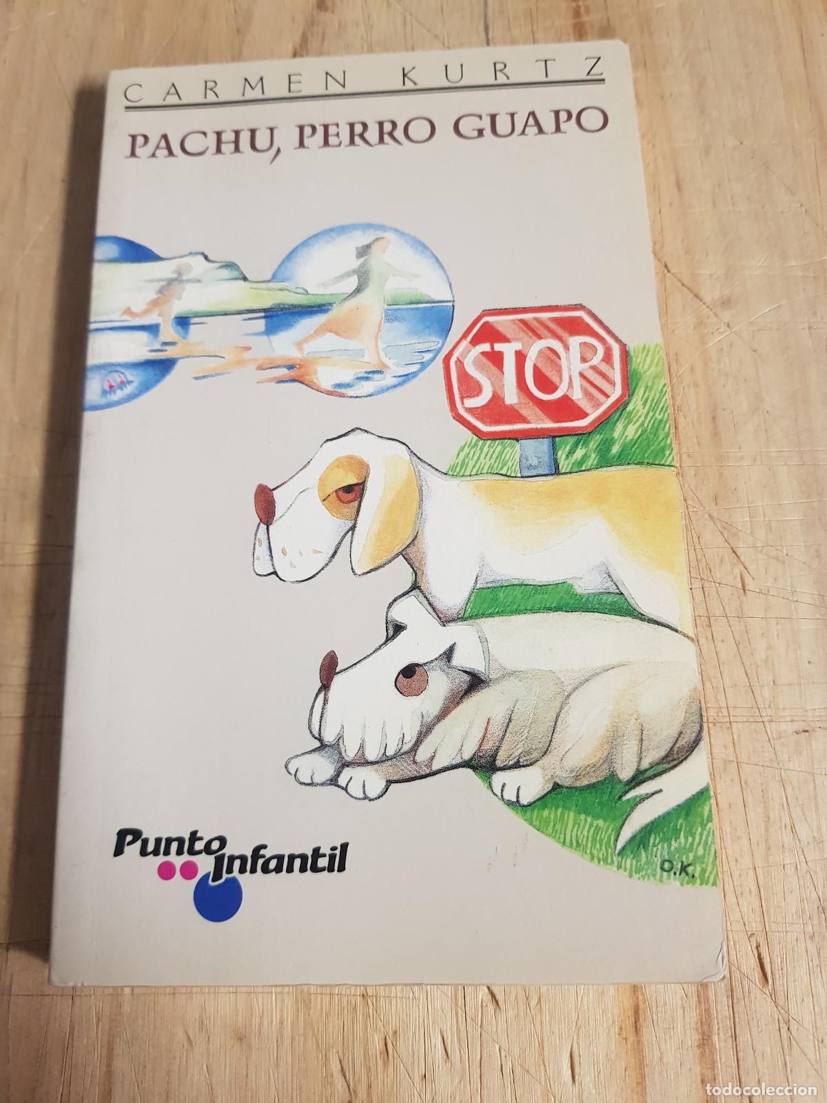 Libros: Pachu perro guapo - Carmen Kurtz - Foto 1