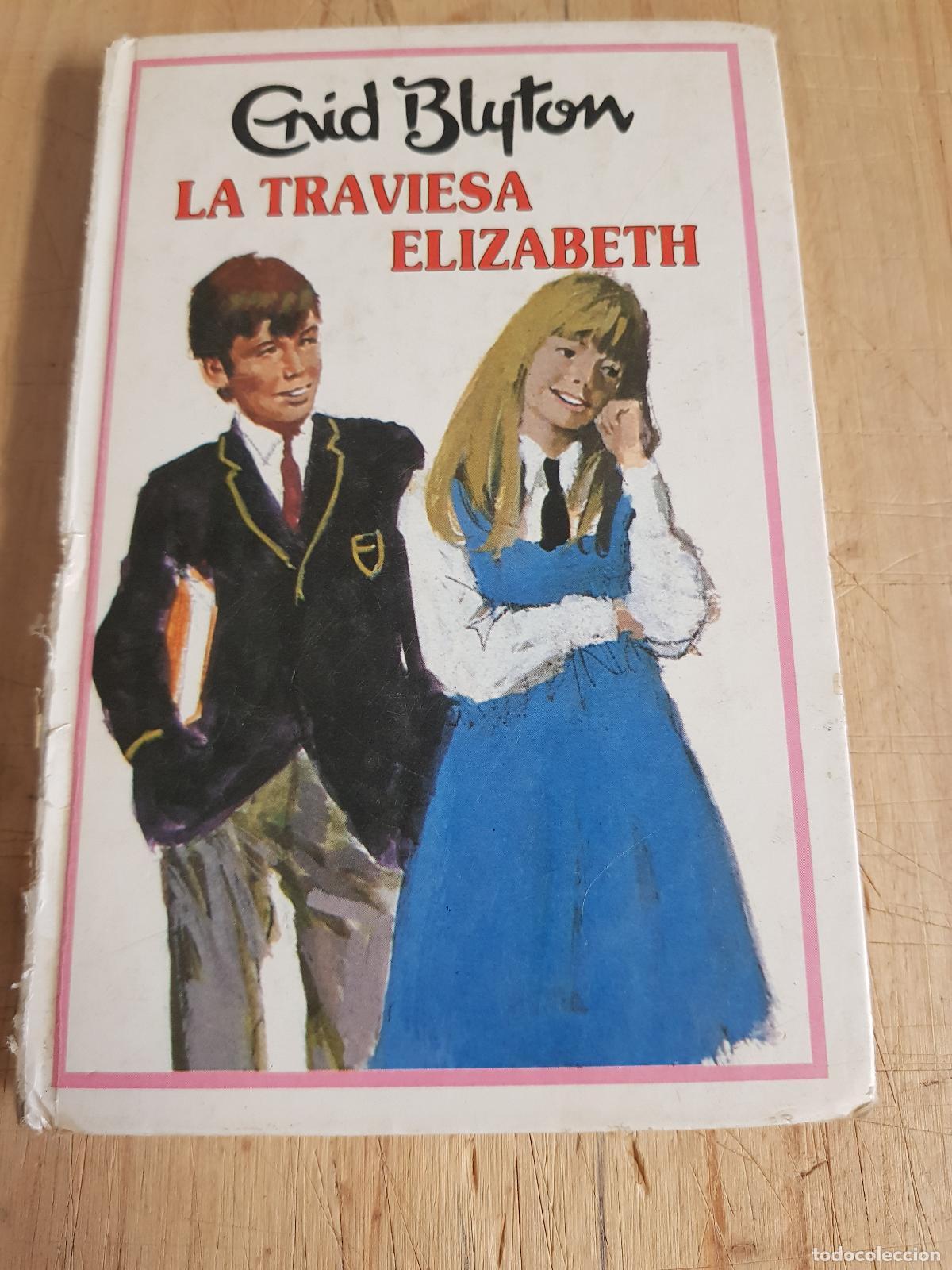 Libros: La traviesa Elizabeth - Erid Blyton - Foto 1