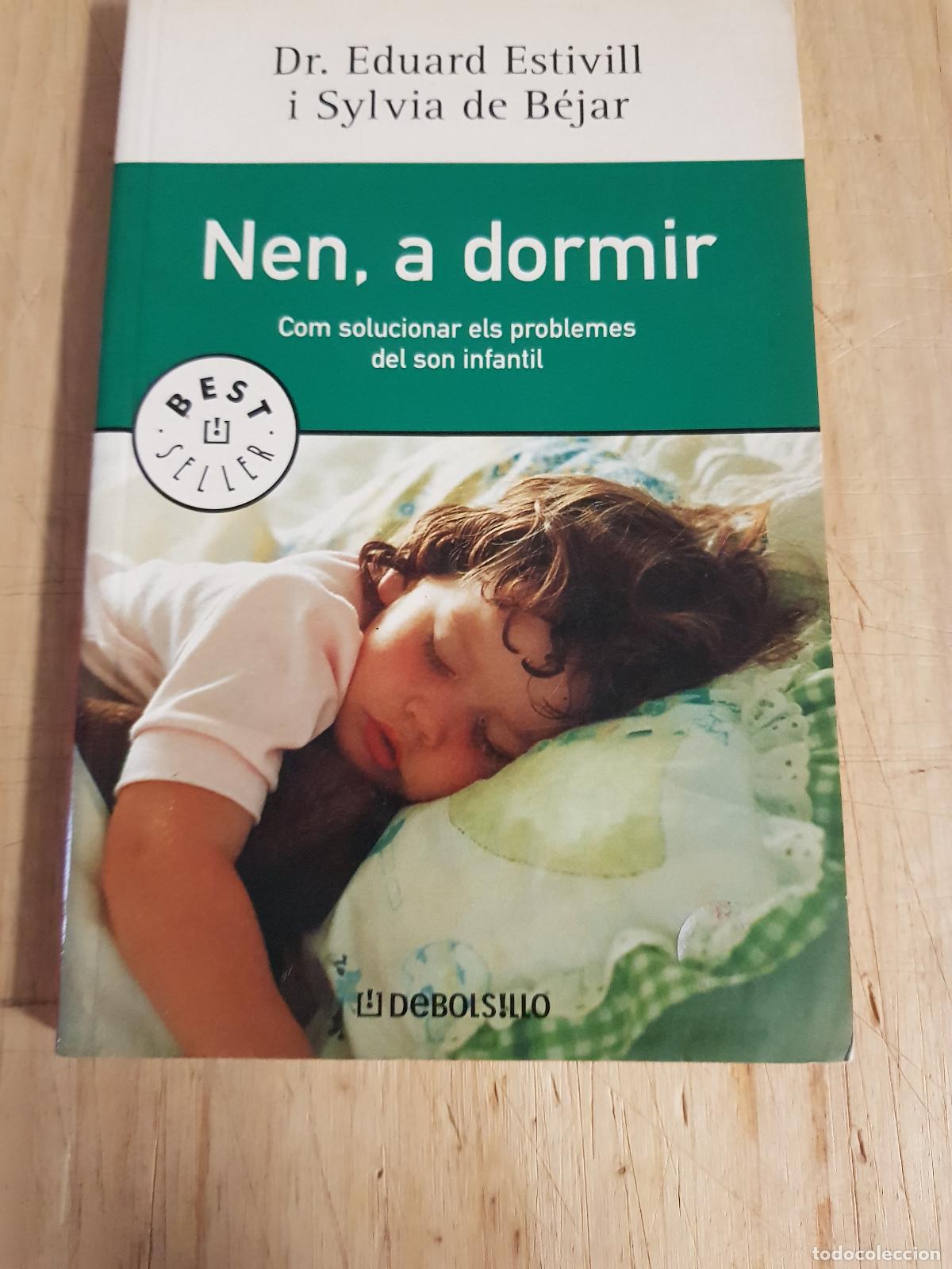 Libros: Nen, a dormir - Dr. Eduard Estivill y Sylvia de B&eacute;jar - Foto 1