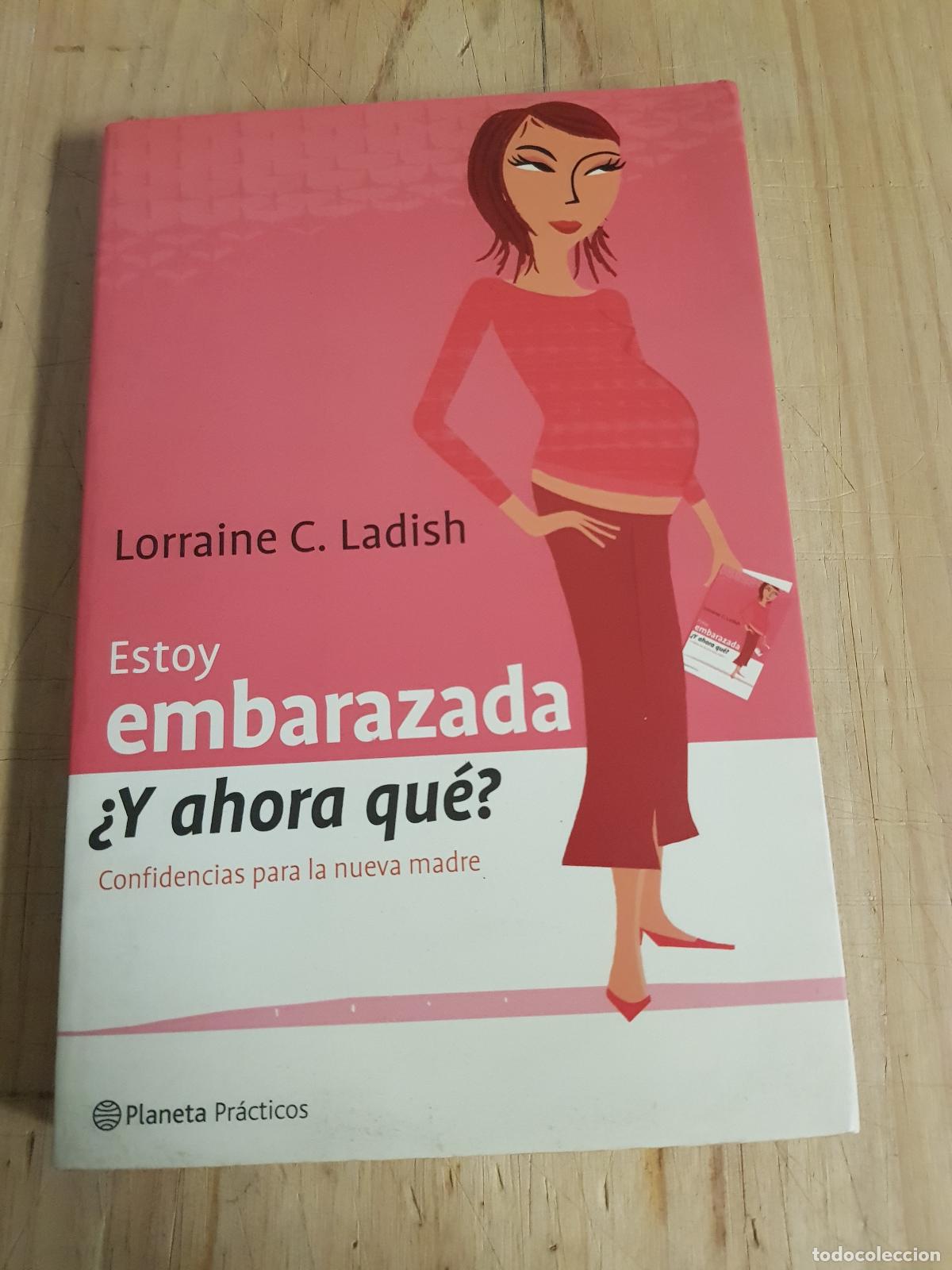 Libros: Estoy embarazada &iquest;y ahora qu&eacute;? - Lorraine C. Ladish - Foto 1