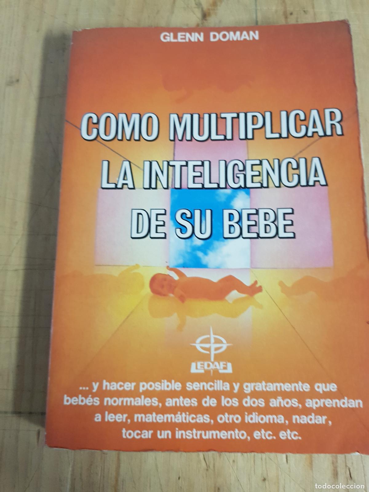 Libros: Como multiplicar la inteligencia de su bebe - Glenn Doman - Foto 1