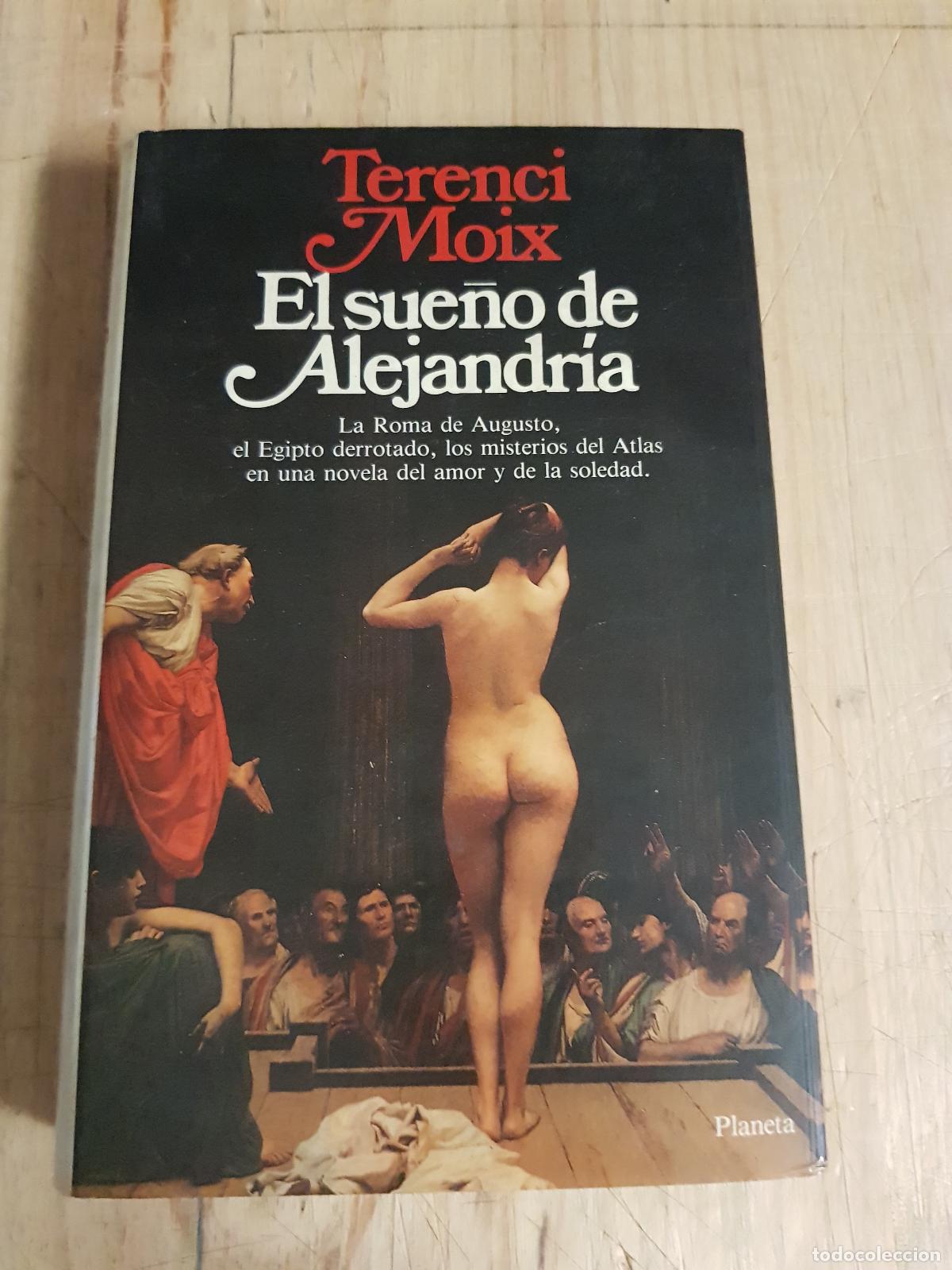 Libros: El sue&ntilde;o de Alejandr&iacute;a - Terenci Moix - Foto 1