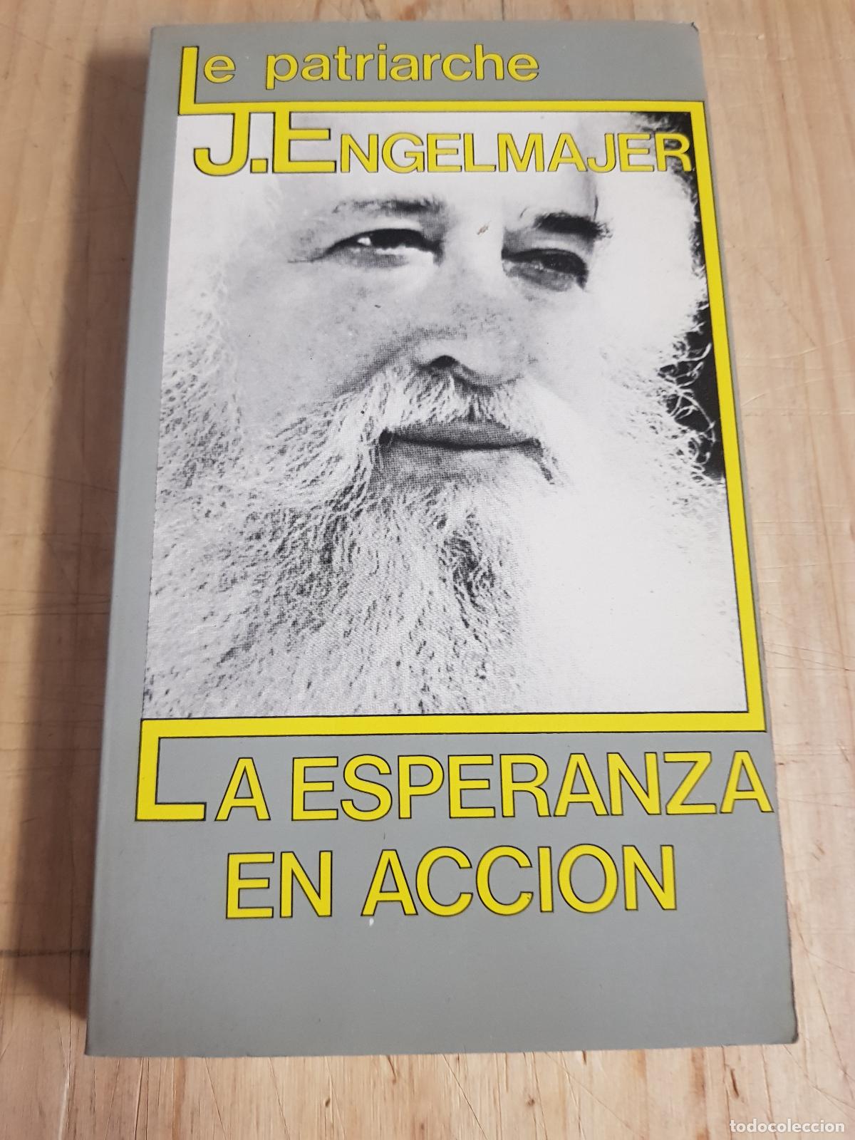 Libros: La esperanza en acci&oacute;n - Lucien J. Engelmajer - Foto 1