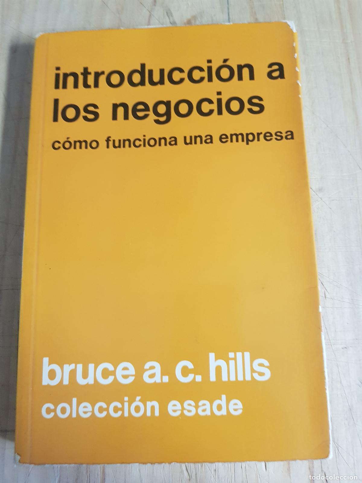 Libros: Introducci&oacute;n a los negocios. C&oacute;mo funciona una empresa - Bruce A. C. Hills - Foto 1