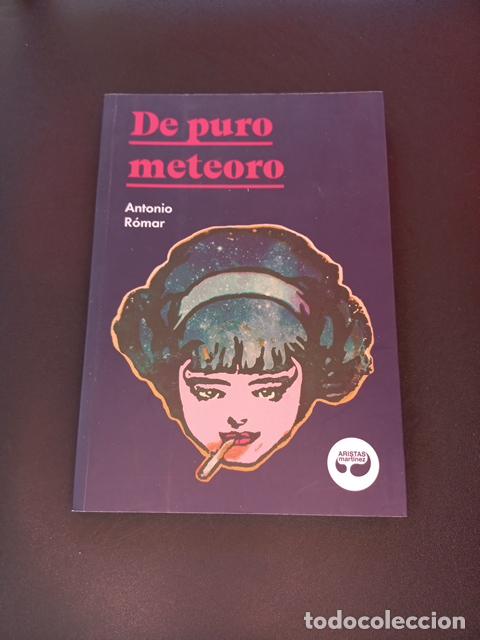 Libros: Antonio R&oacute;mar - De puro meteoro - Foto 1