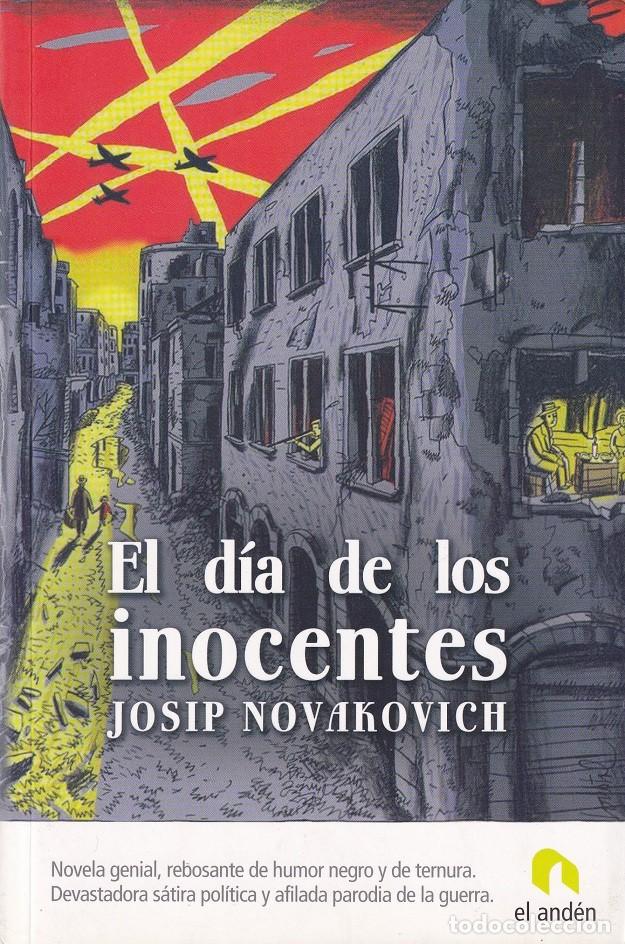 Libros: El d&iacute;a de los inocentes - Josip Novakovich - Foto 1