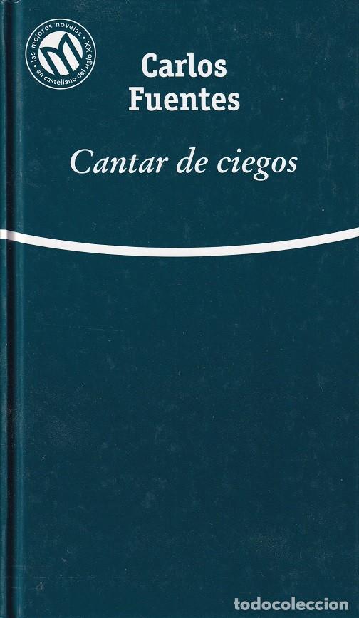 Libros: Cantar de ciegos - Carlos Fuentes - Foto 1