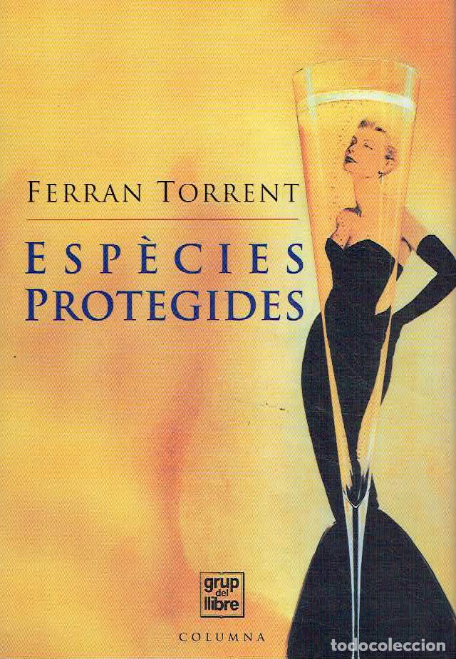 Libros: Ferran Torrent - Esp&egrave;cies protegides - Foto 1