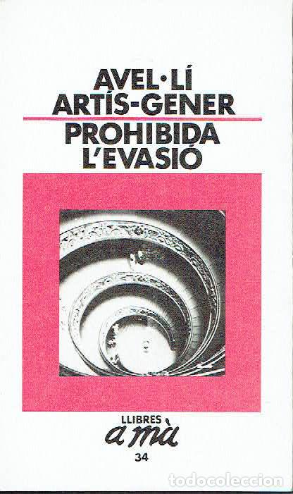 Libri di seconda mano: Avell&iacute; Art&iacute;s-Gener.. - Prohibida l'evasi&oacute;..