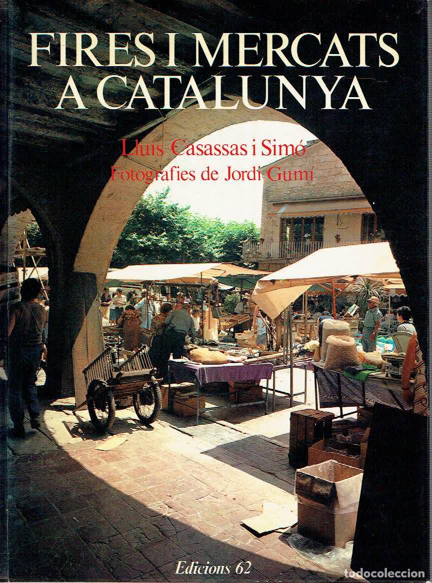 books: Llu&iacute;s Casassas i Sim&oacute;. - Fires i mercats a Catalunya.
