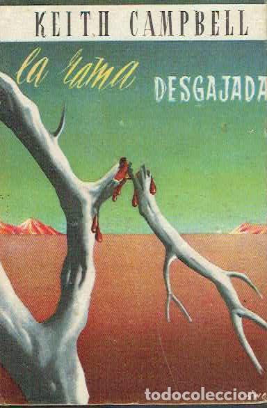 Libros: Keith Campbell.. - La rama desgajada.. - Foto 1