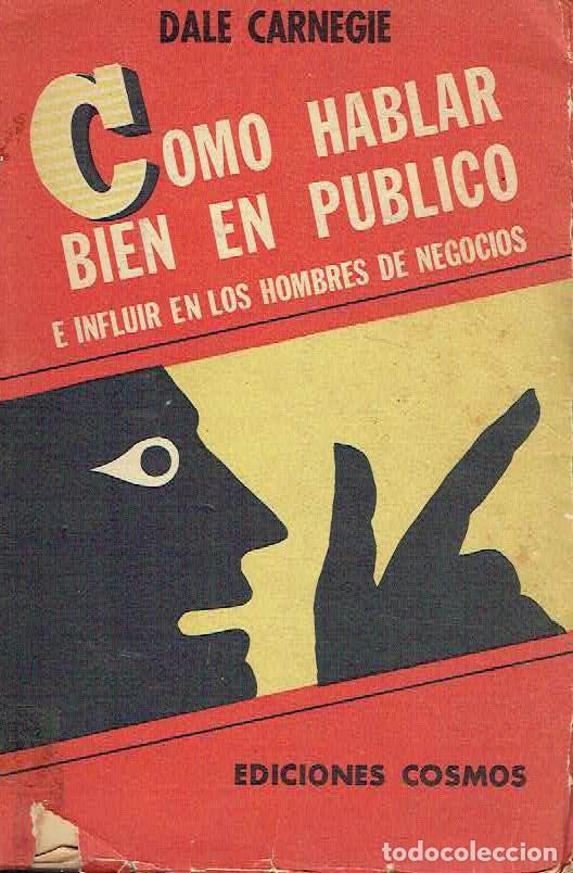 books: Dale Carnegie.. - C&oacute;mo hablar bien en p&uacute;blico e influir en los hombres de negocios..