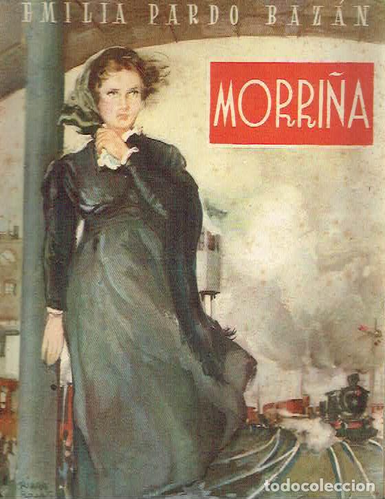 Libros: Emilia Pardo Baz&aacute;n. - Morri&ntilde;a. - Foto 1