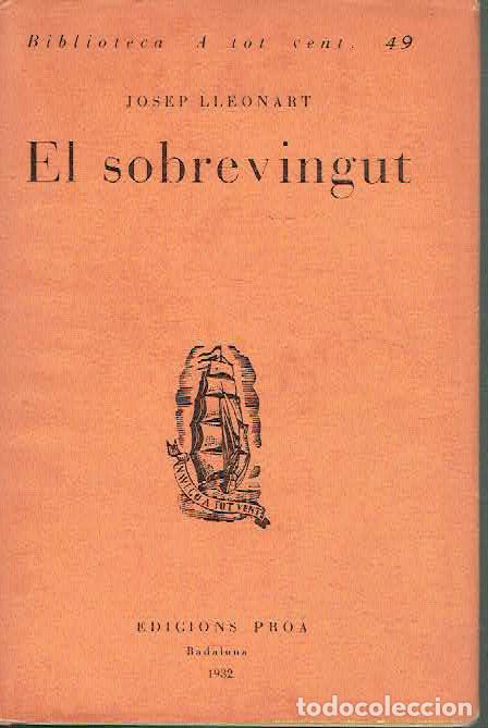 Libros: Josep Lleonart.. - El sobrevingut.. - Foto 1