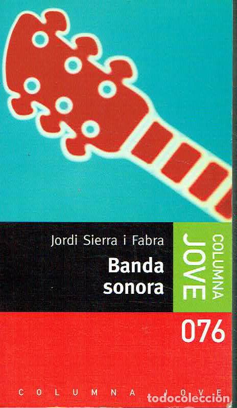 Libros: Jordi Sierra i Fabra.. - Banda sonora.. - Foto 1