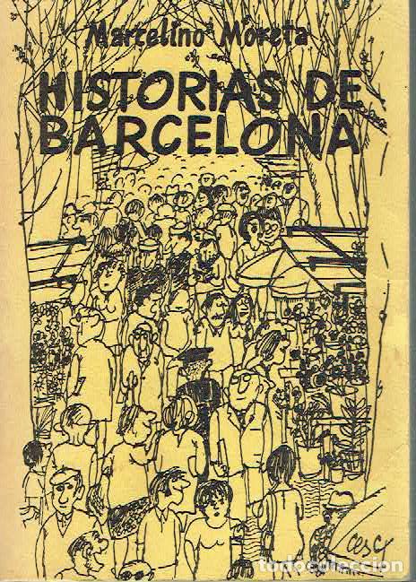 Libros: Marcelino Moreta.. - Historias de Barcelona.. - Foto 1