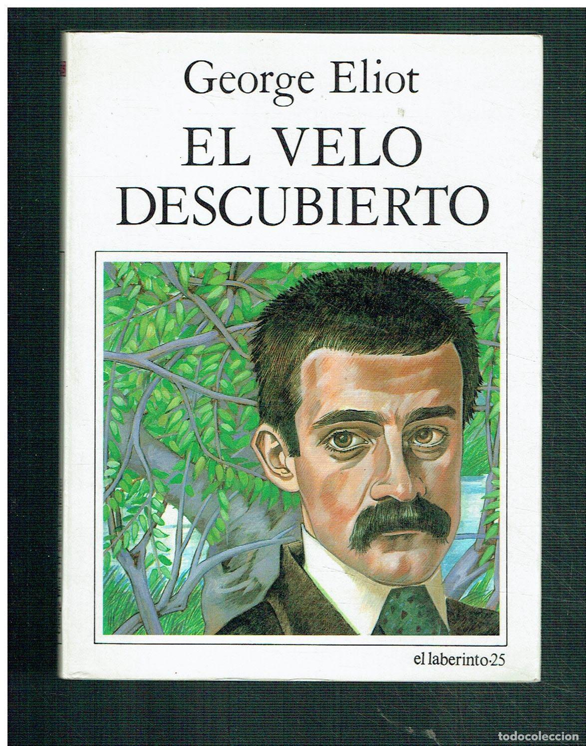 Libros: George Eliot.. - El velo descubierto.. - Foto 1
