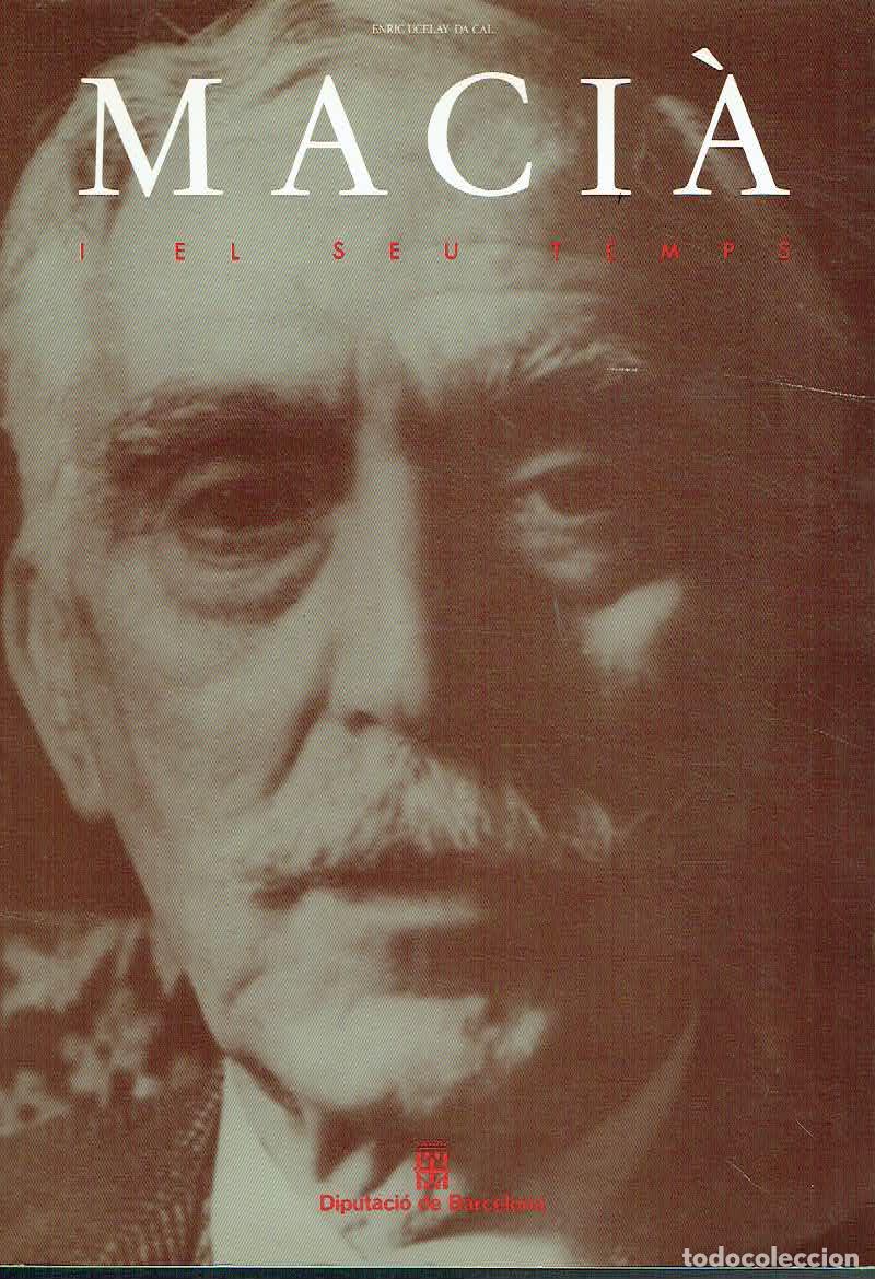 Libros: Enric Ucelay da Cal.. - Maci&agrave; i el seu temps.. - Foto 1