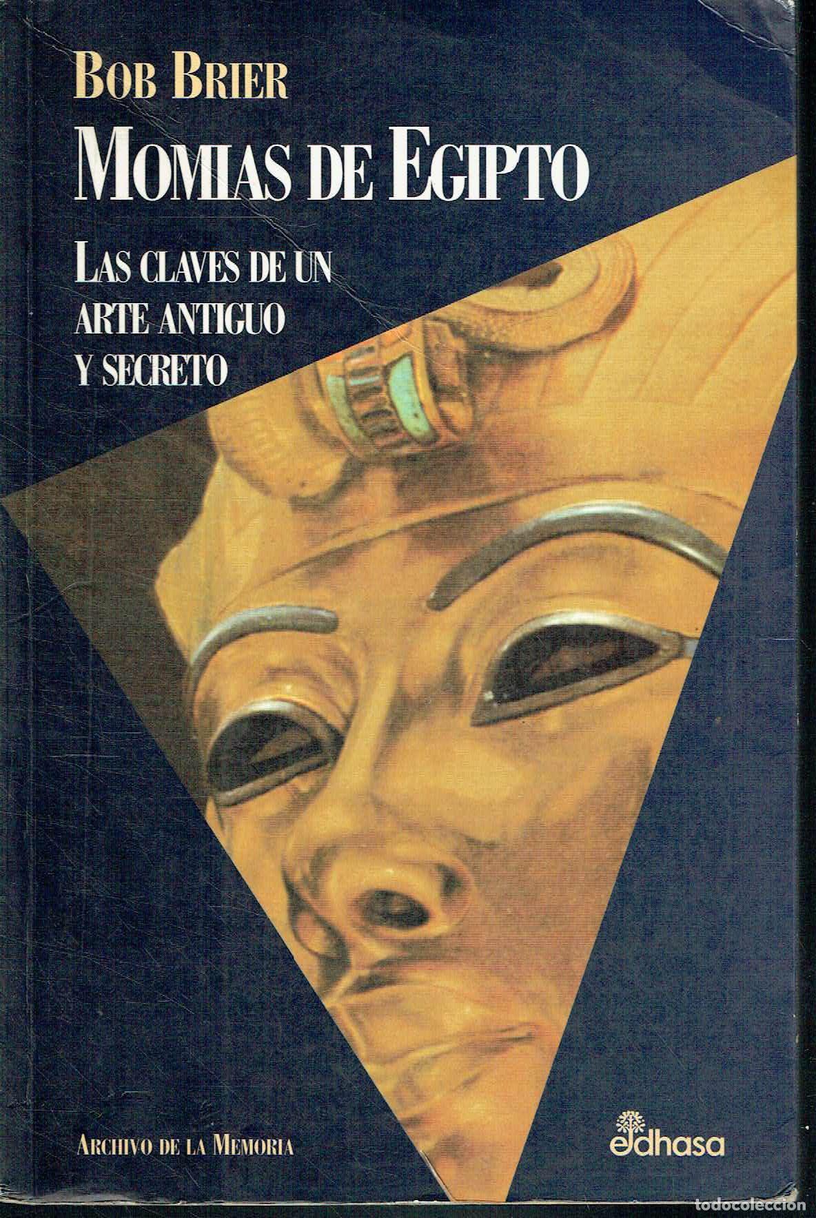 Libros: Bob Brier.. - Momias de Egipto.. - Foto 1