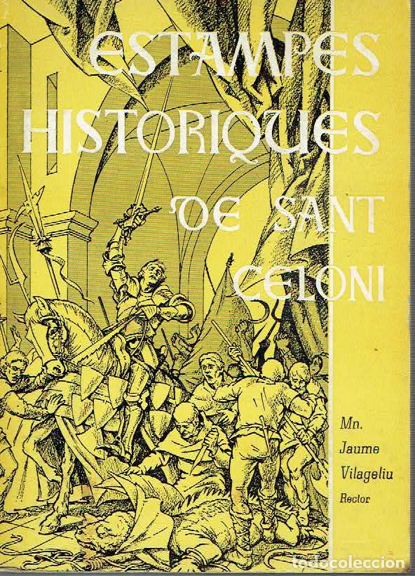 Libros: Jaume Vilageliu.. - Estampes hist&ograve;riques de Sant Celoni.. - Foto 1
