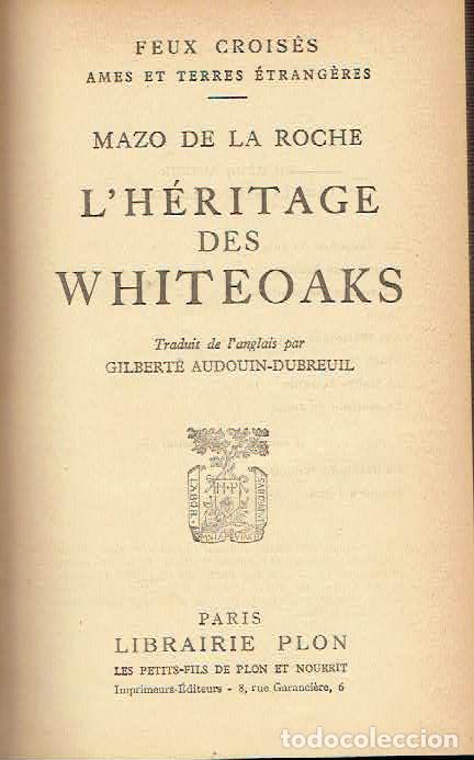 Libros: Mazo de la Roche. - Lh&eacute;ritage des Whiteoaks. - Foto 1