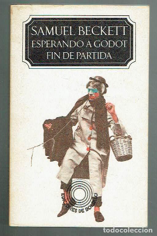 Libri di seconda mano: Samuel Beckett.. - Esperando a Godot. Fin de partida. Acto sin palabras..
