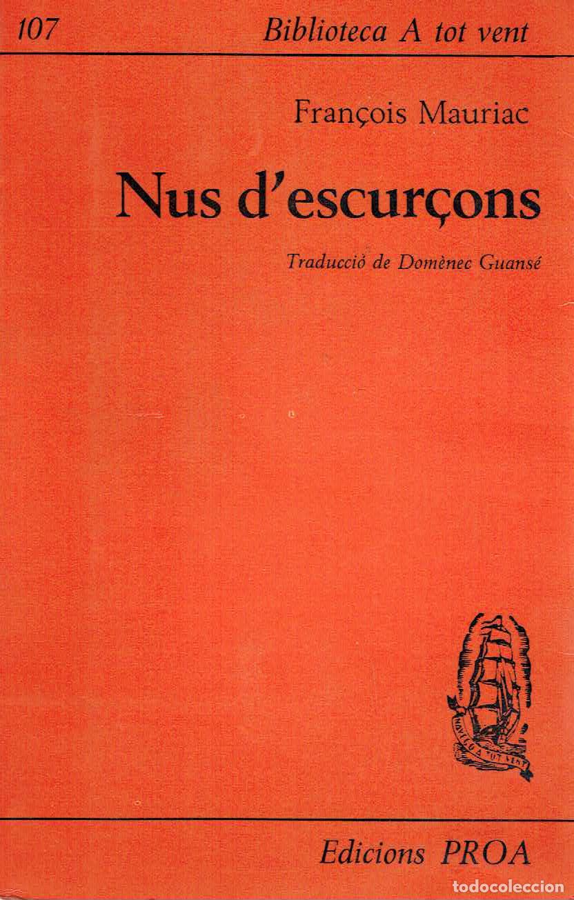 Libros: Fran&ccedil;ois Mauriac. - Nus descur&ccedil;ons. - Foto 1