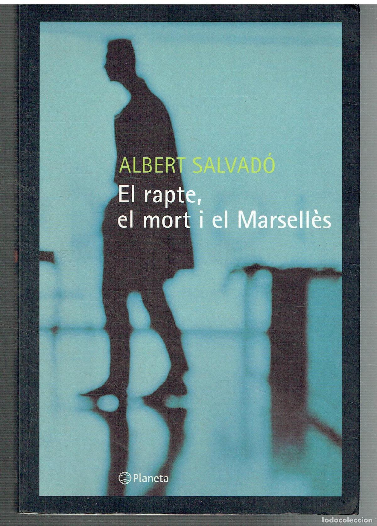 Libros: Albert Salvad&oacute;.. - El rapte, el mort i el Marsell&egrave;s.. - Foto 1