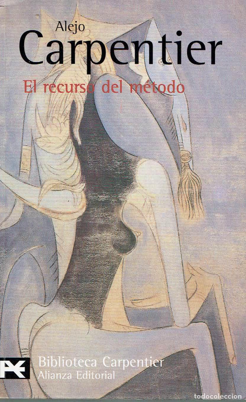 Libros: Alejo Carpentier. - El recurso del m&eacute;todo. - Foto 1