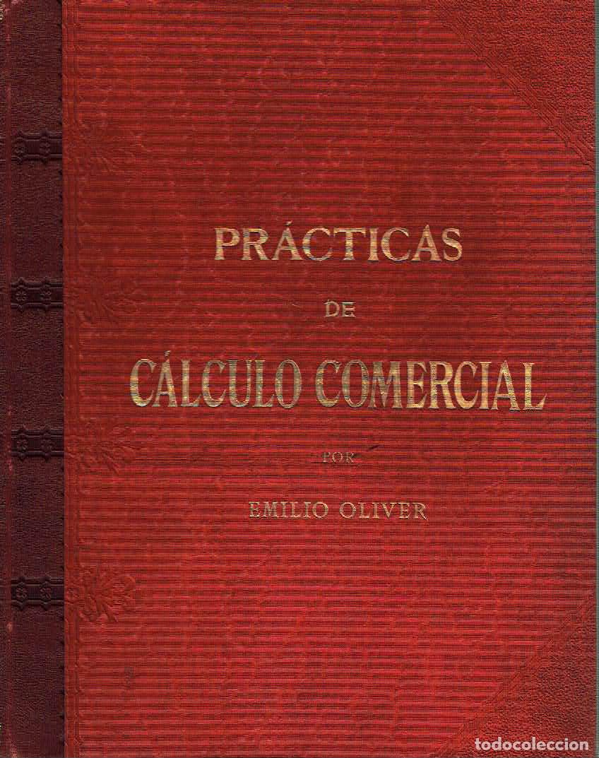 books: Emilio Oliver Casta&ntilde;er. - Pr&aacute;cticas de Calculo Comercial.