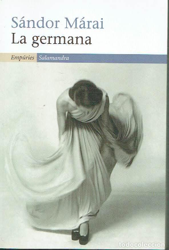 Libros: S&aacute;ndor M&aacute;rai.. - La germana.. - Foto 1