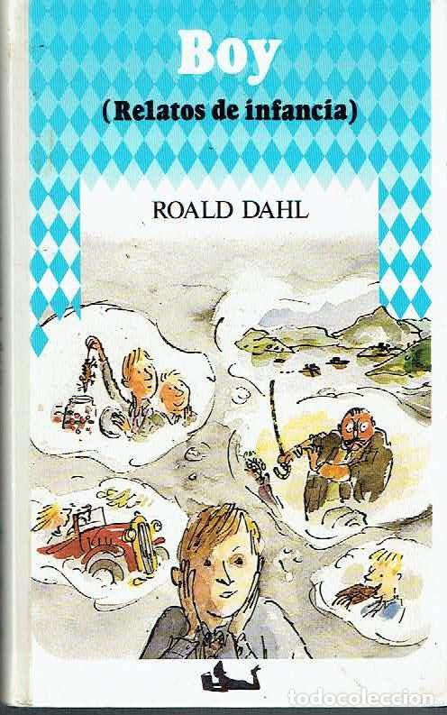 Libros: Roald Dahl - Boy (Relatos de infancia).. - Foto 1