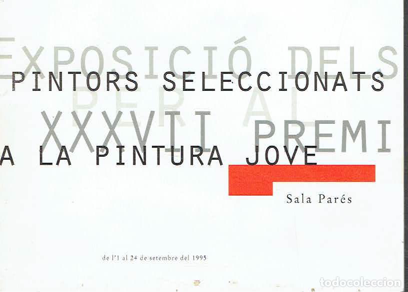 Libri di seconda mano: XXXVII Premi a la Pintura Jove &rdquo;Sala Par&eacute;s&rdquo;