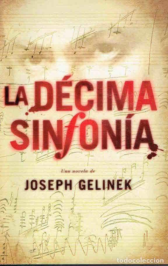 Libros: Joseph Gelinek.. - La d&eacute;cima sinfon&iacute;a.. - Foto 1