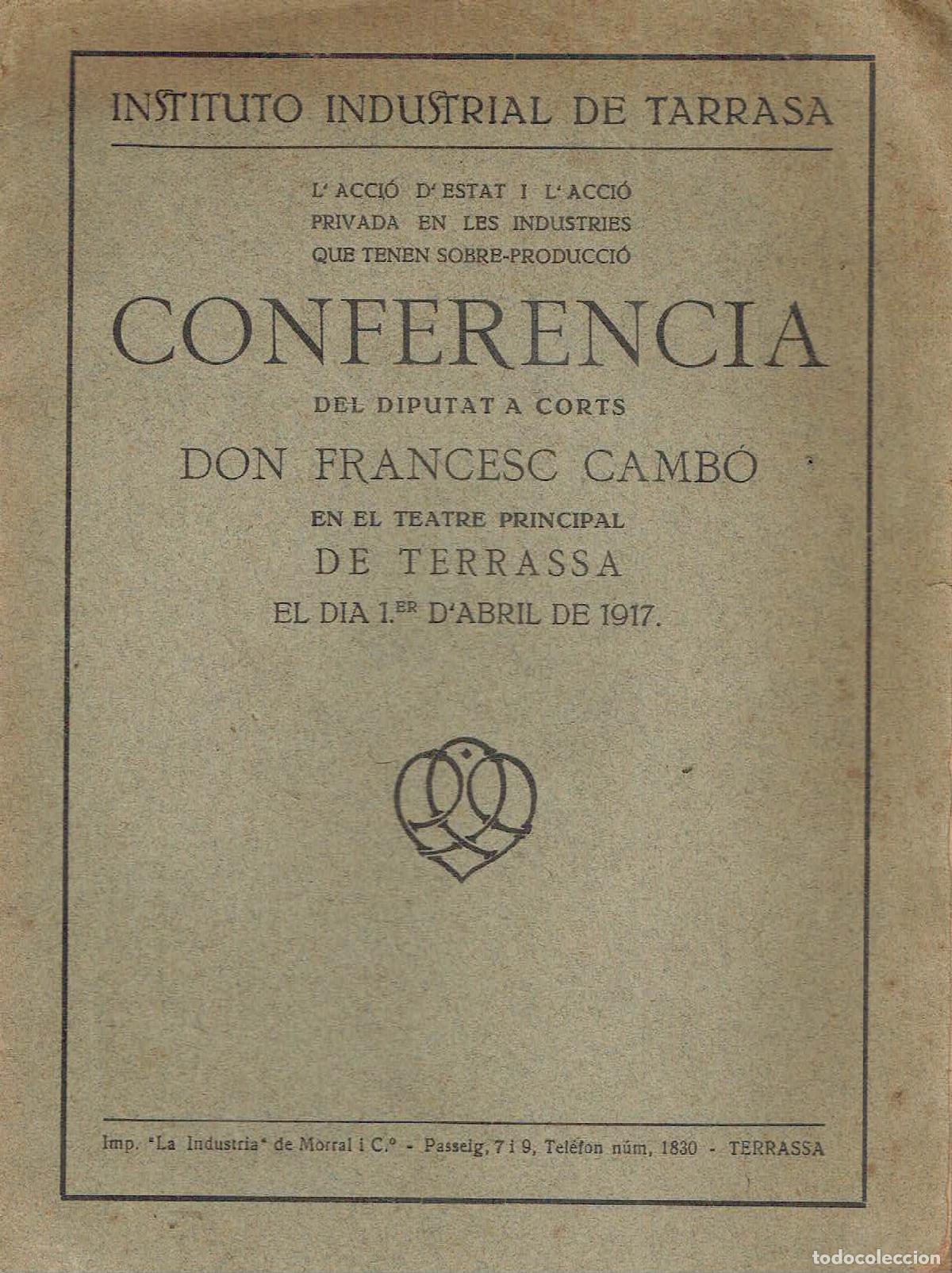 Libri di seconda mano: Francesc Camb&oacute;. - L'acci&oacute; d'Estat i l'acci&oacute; privada en les industries que tenen sobre-producci&oacute;..