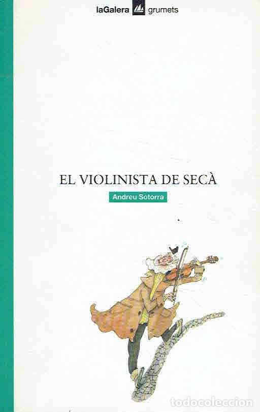 Libros: Andreu Sotorra - El violinista de sec&agrave; - Foto 1