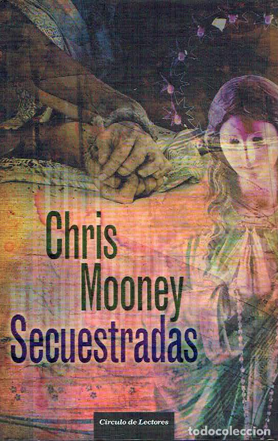 Libros: Chris Mooney.. - Secuestradas.. - Foto 1