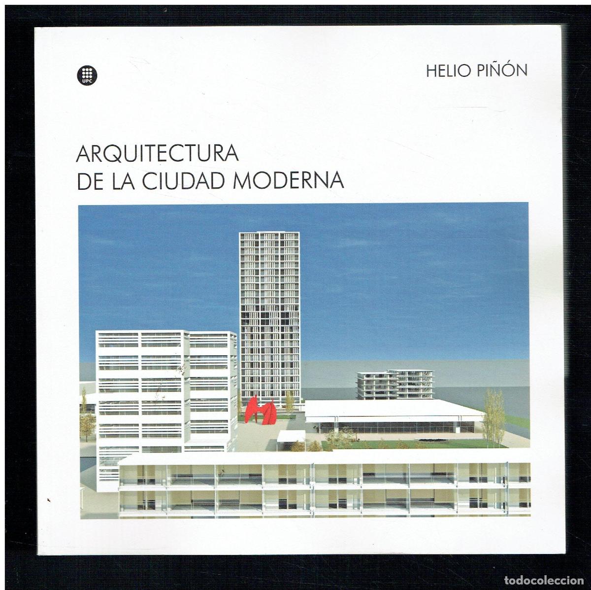 books: Helio Pi&ntilde;&oacute;n.. - Arquitectura de la ciudad moderna..