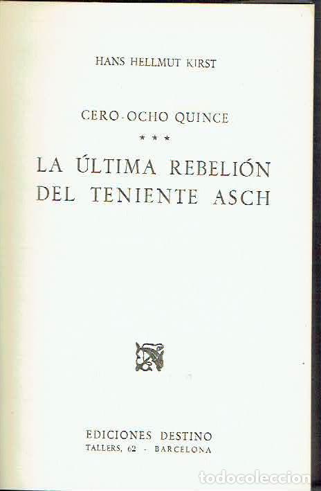 Libros: Hans Hellmut Kirst.. - La &uacute;ltima rebeli&oacute;n del teniente Asch.. - Foto 1