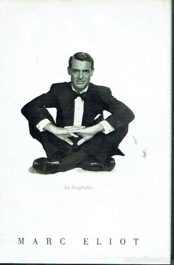 Libros: Marc Eliot - Gary Grant: La biograf&iacute;a - Foto 1