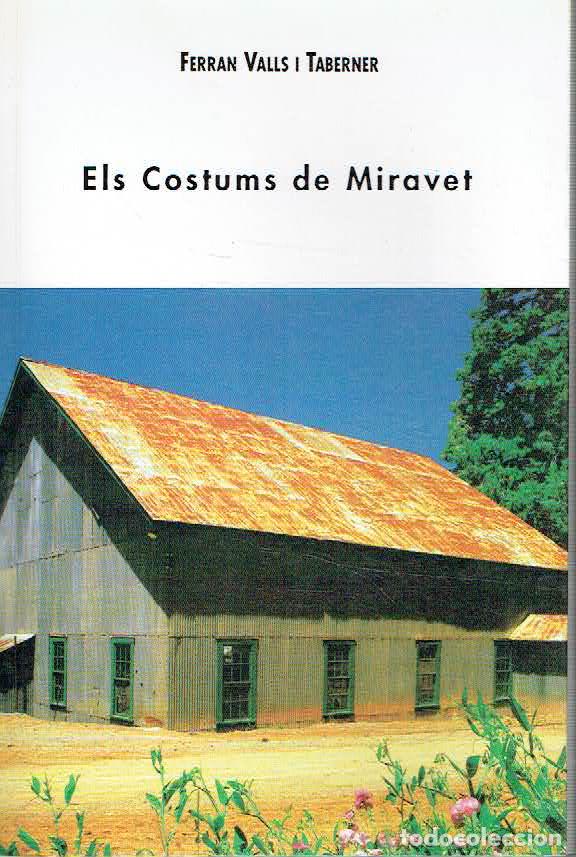 Libros: Ferran Valls i Taberner.. - Els costums de Miravet.. - Foto 1