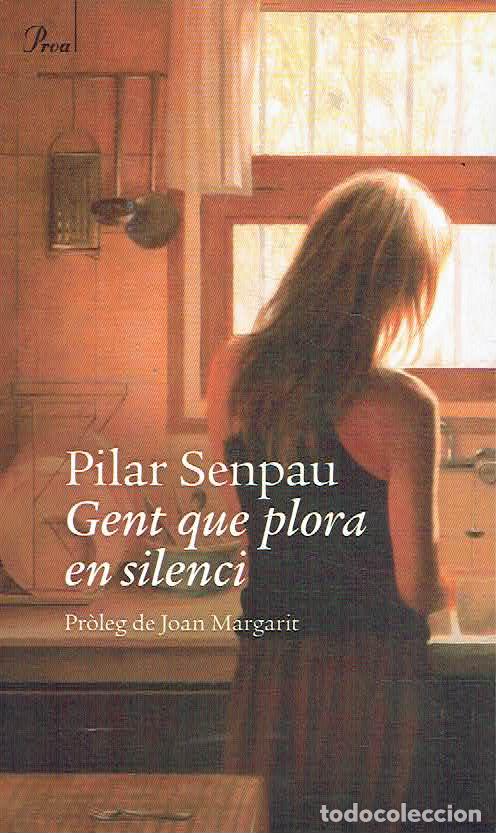 Libros: Pilar Senpau - Gent que plora en silenci - Foto 1