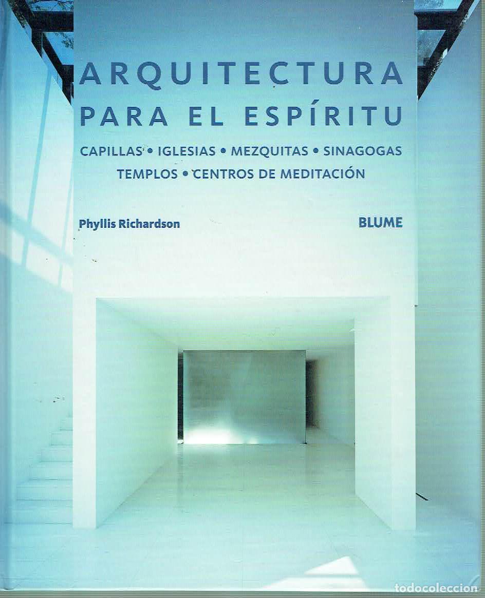 Libros: Phyllis Richardson. - Arquitectura para el esp&iacute;ritu. - Foto 1