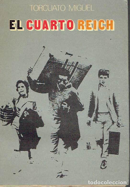 Libros: Torcuato Miguel - El Cuarto Reich - Foto 1
