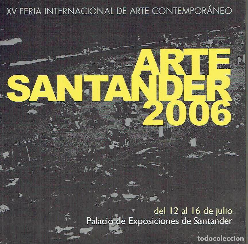 Libros: V.V.A.A.. - Arte Santander 2006, (cat&aacute;logo) - Foto 1