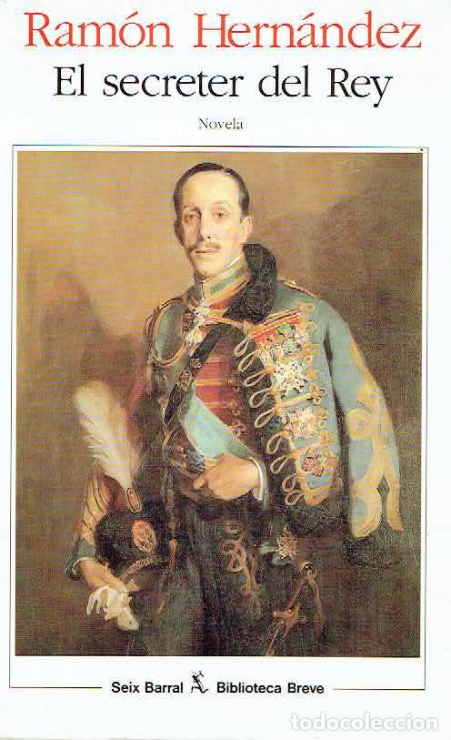 Libros: Ram&oacute;n Hern&aacute;ndez.. - El secreter del Rey.. - Foto 1